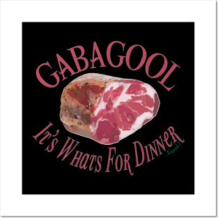 Gabagool - It's Whats For Dinner - Kapish? Posters and Art